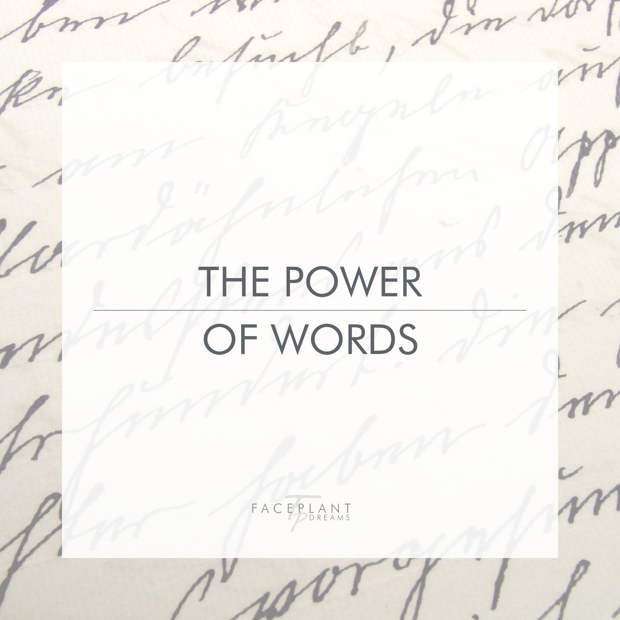 The Power of Words